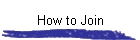 How to Join